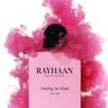 RAYHAAN PRETTY IN PINK EDP 100ML